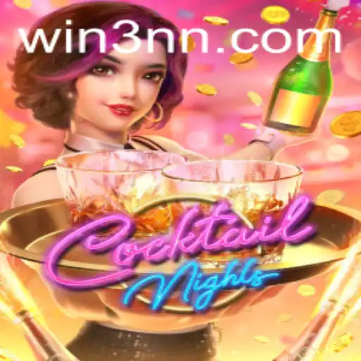 Exploring the Exciting World of CocktailNights and the Strategy of 3nn